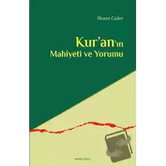 Kur’an’ın Mahiyeti ve Yorumu