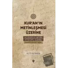 Kuranın Metinleşmesi Üzerine Hulasatül Beyan Fi Telifil Kuran