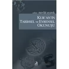 Kur’an’ın Tarihsel ve Evrensel Okunuşu