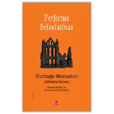 Kurbağa Manastırı - Abbatia Ranae