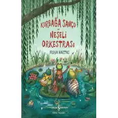 Kurbağa Sanço Ve Neşeli Orkestrasi