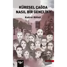 Küresel Çağda Nasıl Bir Gençlik?