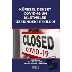 Küresel Dehşet Covid-19’un İşletmeler Üzerindeki Etkileri