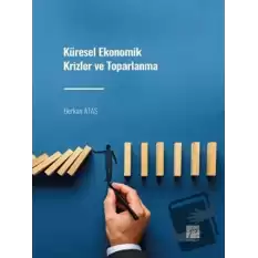 Küresel Ekonomik Krizler ve Toparlanma