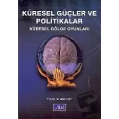 Küresel Güçler ve Politikalar