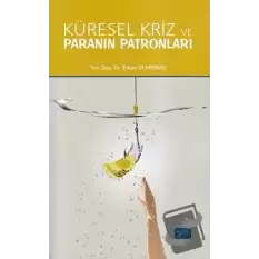 Küresel Kriz ve Paranın Patronları