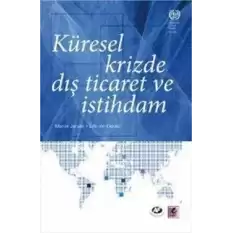 Küresel Krizde Dış Ticaret ve İstihdam