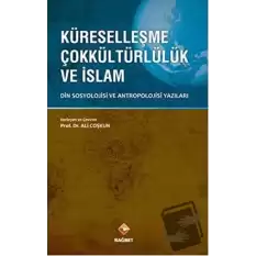 Küreselleşme Çokkültürlülük ve İslam