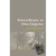 Küreselleşme ve Dini Değerler