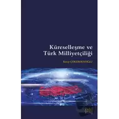 Küreselleşme ve Türk Milliyetçiliği