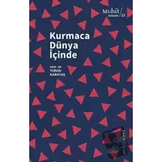 Kurmaca Dünya İçinde