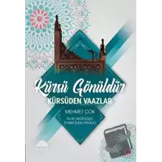 Kürsü Gönüldür Kürsüden Vaazlar