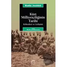 Kürt Milliyetçiliğinin Tarihi Kökenleri ve Gelişimi