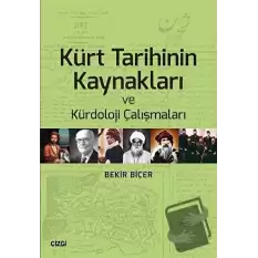 Kürt Tarihinin Kaynakları ve Kürdoloji Çalışmaları