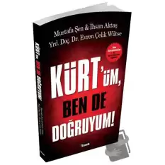 Kürtüm Ben de Doğruyum!