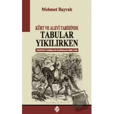 Kürt ve Alevi Tarihinde Tabular Yıkılırken