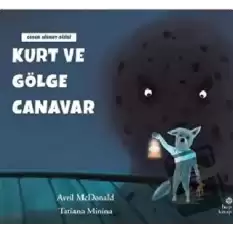 Kurt ve Gölge Canavar