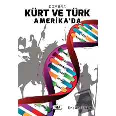 Kürt ve Türk Amerika’da