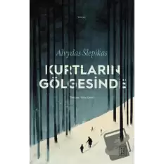 Kurtların Gölgesinde