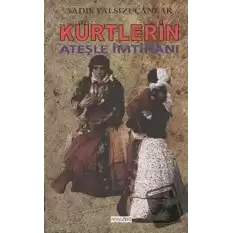 Kürtlerin Ateşle İmtihanı