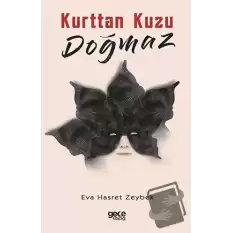 Kurttan Kuzu Doğmaz