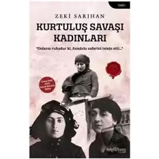 Kurtuluş Savaşı Kadınları