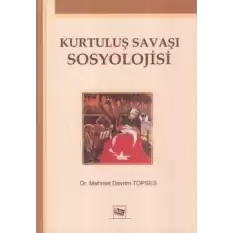 Kurtuluş Savaşı Sosyolojisi