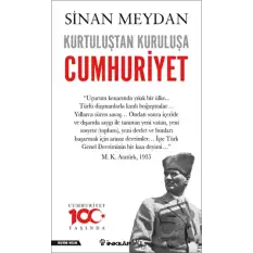 Kurtuluştan Kuruluşa Cumhuriyet