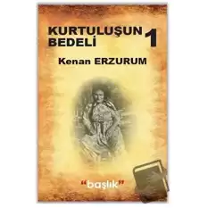 Kurtuluşun Bedeli 1