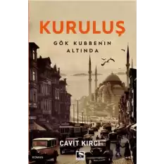 Kuruluş Gök Kubbenin Altında