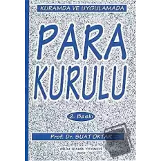 Kurumda ve Uygulamada Para Kurulu