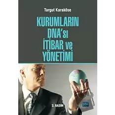 Kurumların DNA’sı İtibar ve Yönetimi