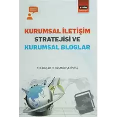 Kurumsal İletişim Stratejisi ve Kurumsal Bloglar