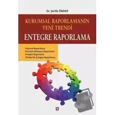 Kurumsal Raporlamanın Yeni Trendi Entegre Raporlama