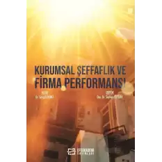 Kurumsal Şeffaflık ve Firma Performansı