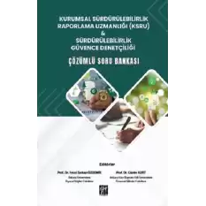 Kurumsal Sürdürülebilirlik Raporlama Uzmanlığı (Ksru) & Sürdürülebilirlik Güvence Denetçiliği Çözümlü Soru Bankası