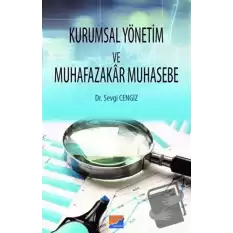 Kurumsal Yönetim ve Muhafazakar Muhasebe