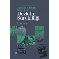 Kurumsallaşma Sürecinde Devletin Sürekliliği