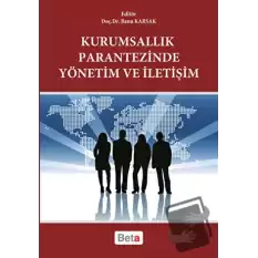 Kurumsallık Parantezinde Yönetim ve İletişim