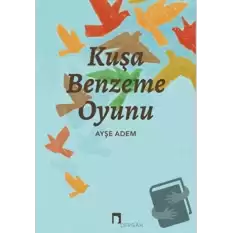 Kuşa Benzeme Oyunu