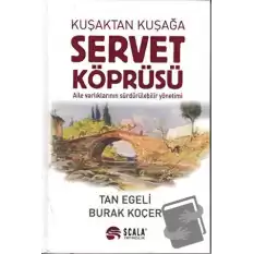 Kuşaktan Kuşağa Servet Köprüsü (Ciltli)