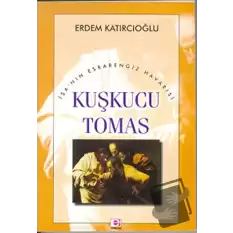 Kuşkucu Tomas