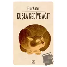 Kuşla Kediye Ağıt