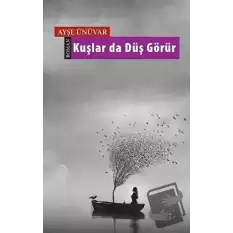 Kuşlar da Düş Görür