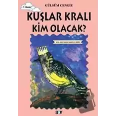 Kuşlar Kralı Kim Olacak?