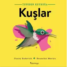 Kuşlar- Tepeden Kuyruğa