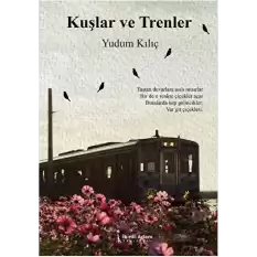 Kuşlar ve Trenler