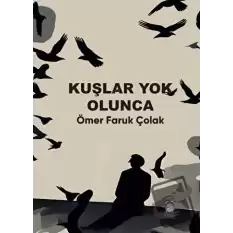 Kuşlar Yok Olunca