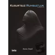 Kusursuz Ruhsuzluk