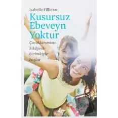 Kusursuz Ebeveyn Yoktur